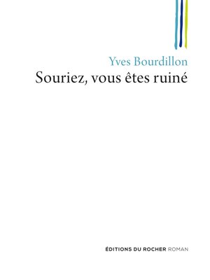 cover image of Souriez, vous êtes ruiné